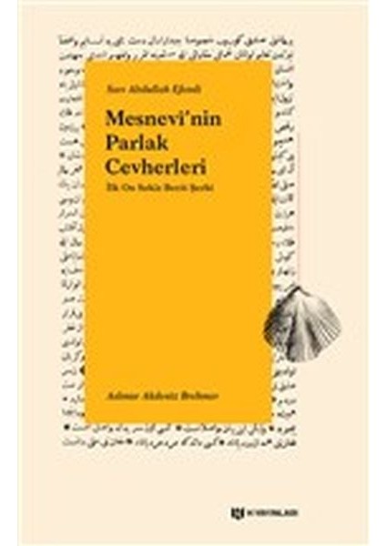 Mesnevinin Parlak Cevherleri - Ilk On Sekiz Beyit Şerhi
