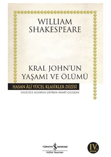 Kral John'un Yaşamı ve Ölümü - Hasan Ali Yücel Klasikleri