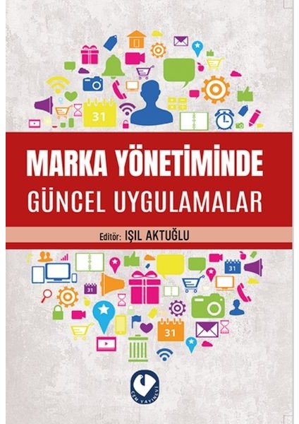 Marka Yönetiminde Güncel Uygulamalar
