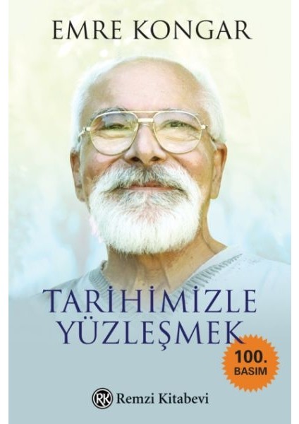 Tarihimizle Yüzleşmek