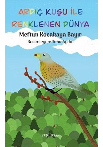 Ardıç Kuşu ile Renklenen Dünya