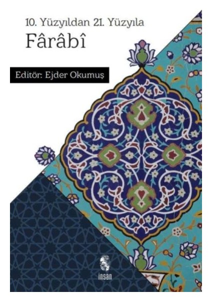 10. Yüzyıldan 21. Yüzyıla Farabi