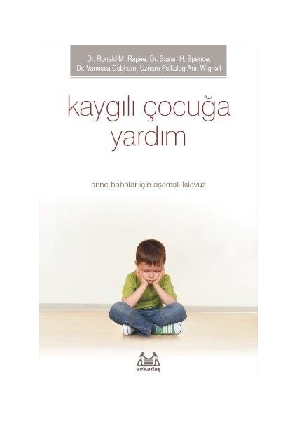 Kaygılı Çocuğa Yardım