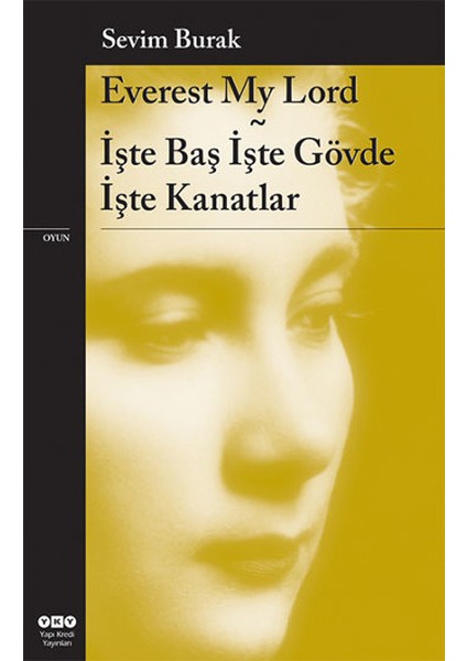 Everest My Lord - Işte Baş Işte Gövde Işte Kanatlar