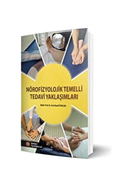 Nörofizyolojik Temelli Tedavi Yaklaşımları Anonim Yazar 2022 Yayınlı fiyatları