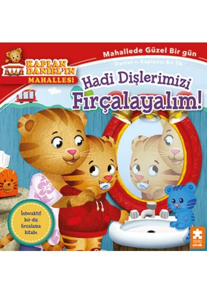 Hadi Dişlerimizi Fırçalayalım! - Kaplan Daniel’ın Mahallesi