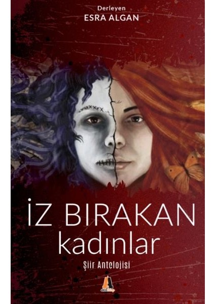 Iz Bırakan Kadınlar - Şiir Antolojisi