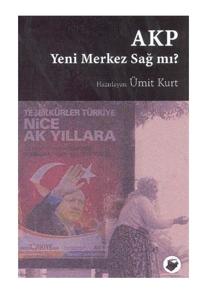 Akp Yeni Merkez Sağ Mı?