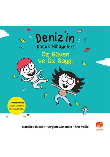 Deniz’in Küçük Hikâyeleri: Öz Güven ve Öz Saygı
