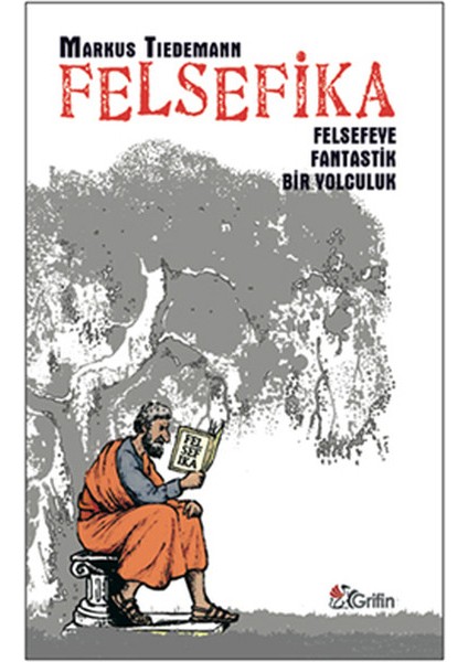 Felsefika Felsefeye Fantastik Bir Yolculuk