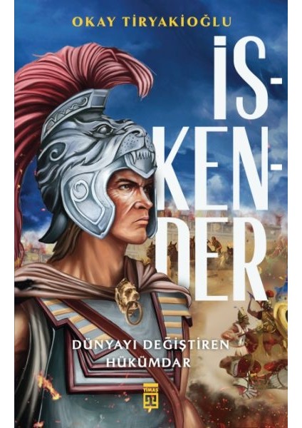 Iskender & Dünyayı Değiştiren Hükümdar