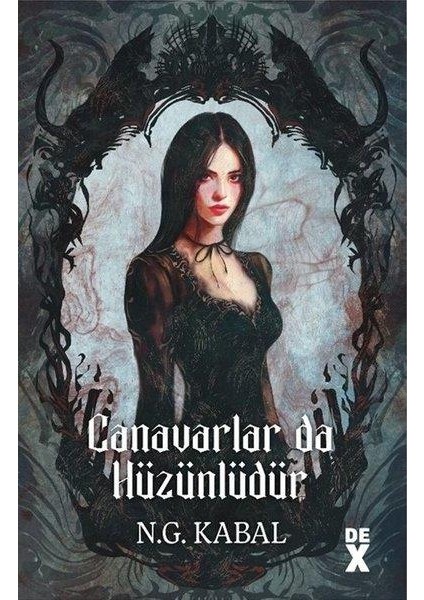 Canavarların Da Kalbi Varmış 2: Canavarlar Da Hüzünlüdür - N. G. Kabal