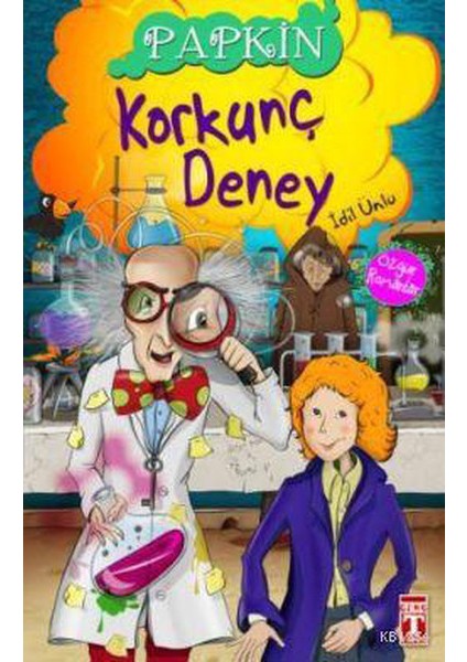 Papkin-Korkunç Deney 3