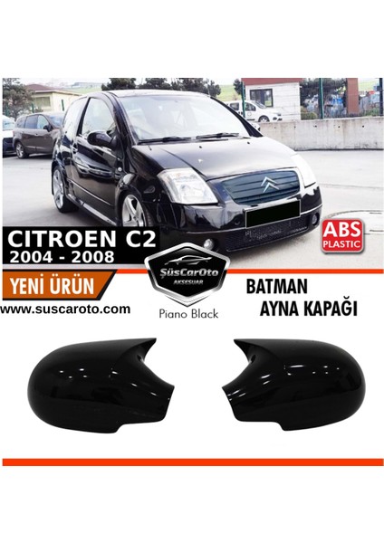Citroen C2 2004-2008 Uyumlu Batman Yarasa Ayna Kapağı Piano Black Abs Plastik fırsatları