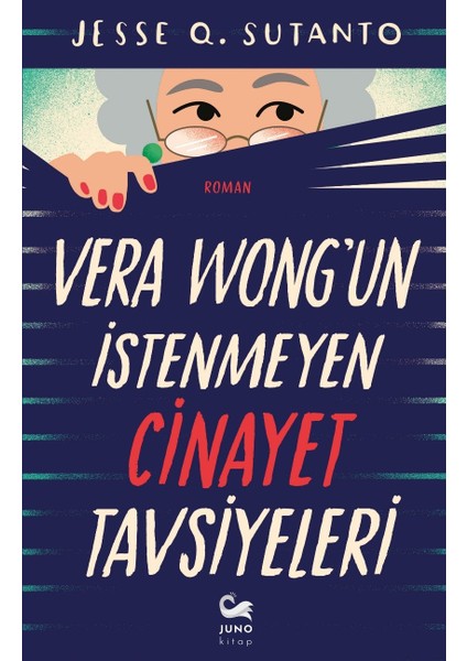 Vera Wong’un Istenmeyen Cinayet Tavsiyeleri - Jesse Q. Sutanto
