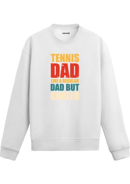 Tennis Dad Yazılı Tasarım Baskılı Unisex Sweatshirt