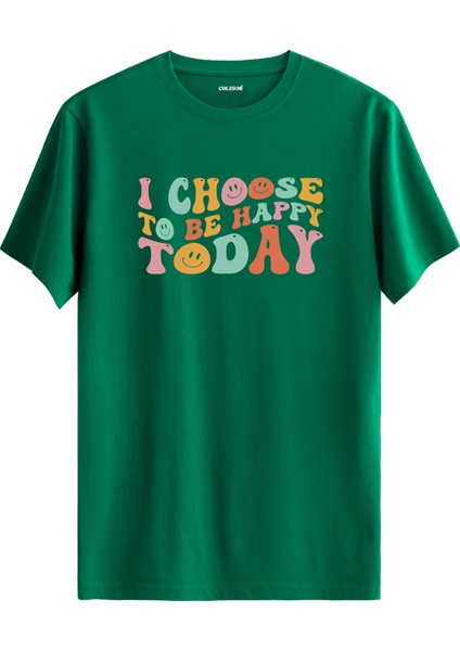 Motivasyon Yazılı Happy Today Tişört