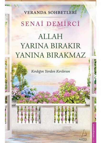 Veranda Sohbetleri - Allah Yarına Bırakır Yanına Bırakmaz