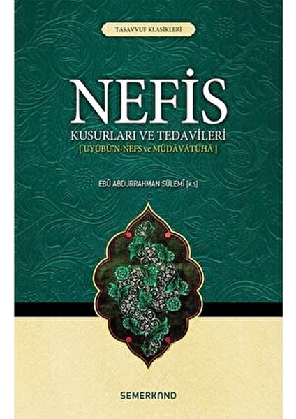 Nefis Kusurları Ve Tedavileri - Ebu Abdurrahman Es-Sülemi Es-Sülemi 128 Sayfa Türkçe