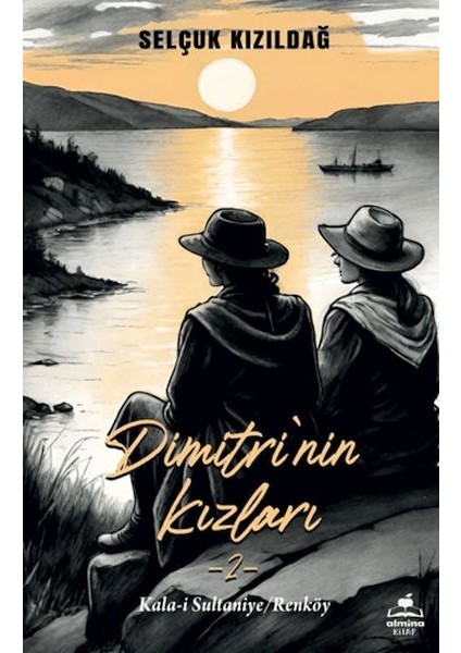 Dimitri'nin Kızlar 2- Kala-I Sultaniye - Renköy