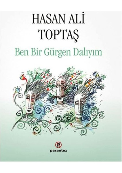 Ben Bir Gürgen Dalıyım