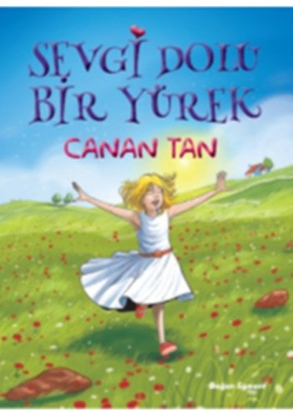 Sevgi Dolu Bir Yürek