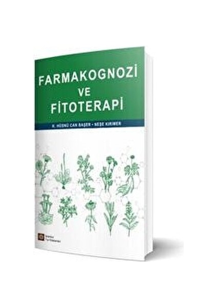 Farmakognozi ve Fitoterapi K. Hüsnü Can Başer Neşe Kırimer 640 Sayfa fiyatları