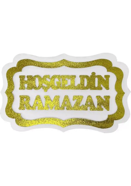 Hoşgeldin Ramazan Strafor Süs 30X47 cm modelleri