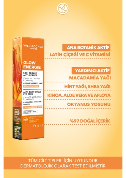 Göz Kremi-Aydınlatıcı Etkili-Işıltı Veren Antioksidan Botanik Kompleks Bakım Glow Energie 15ML-86713