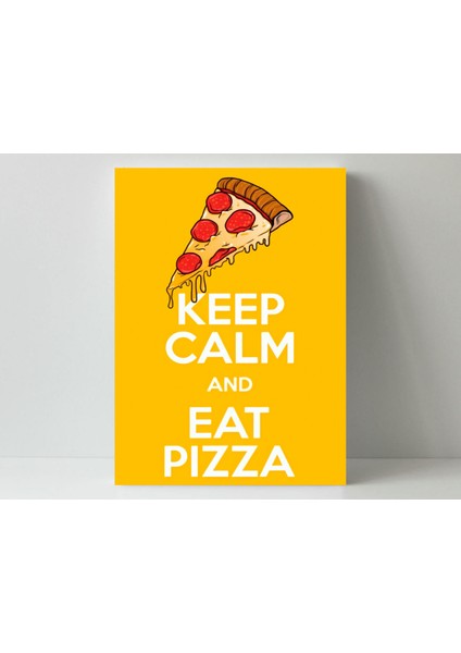 Keep Calm And Eat Pizza - Ahşap Mdf Tablo