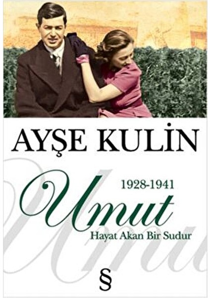 Umut: Hayat Akan Bir Sudur - Ayşe Kulin Ciltsiz 392 Sayfa fiyatları