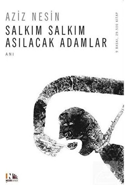 Salkım Salkım Asılacak Adamlar - Aziz Nesin