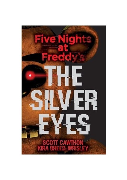 The Silver Eyes - Five Nights At Freddy'S 1 modelleri