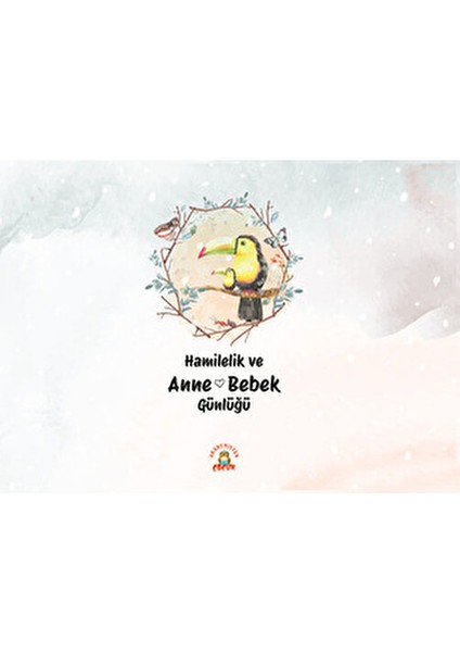 Hamilelik ve Anne Bebek Günlüğü Fatma Şahin 68 Sayfa Ciltsiz Yayın
