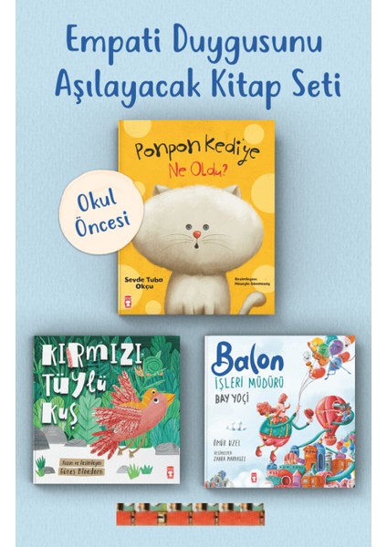 Okul Öncesi-Kırmızı Tüylü Kuş, Balon Işleri Müdürü, Ponpon Kediye Ne Oldu (3kitap)