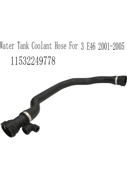 11532249778 Su Deposu Soğutucu Hortum Motoru Soğutma Sistemi Radyatör Hortumu Bmw 3 E46 2001-2005 (Yurt Dışından) fırsatları