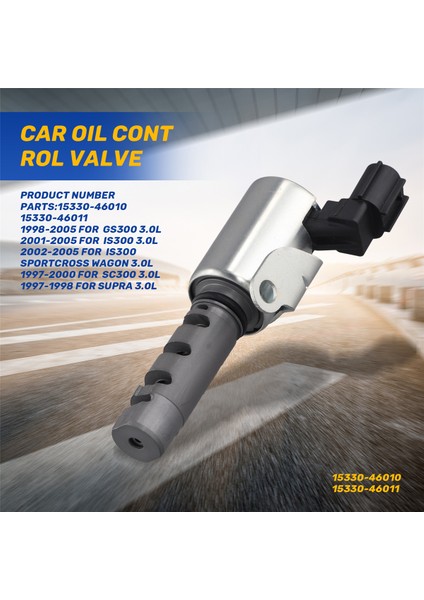 Araba Yağı Kontrol Vanası Eksantrik Mili Solenoid Vvt Valfı 15330-46010 15330-46011 Lexus GS300 IS300 Toyota Supra 3.0l (Yurt Dışından) indirimleri