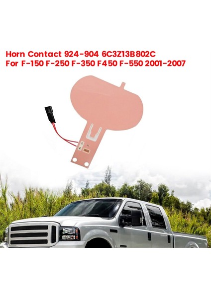 Araba Korna Iletişim 924-904 6C3Z13B802C Ford F-150 F-250 F-350 F450 F-550 2001-2007 Direksiyon Simidi Korna Kontağı (Yurt Dışından) fiyatları