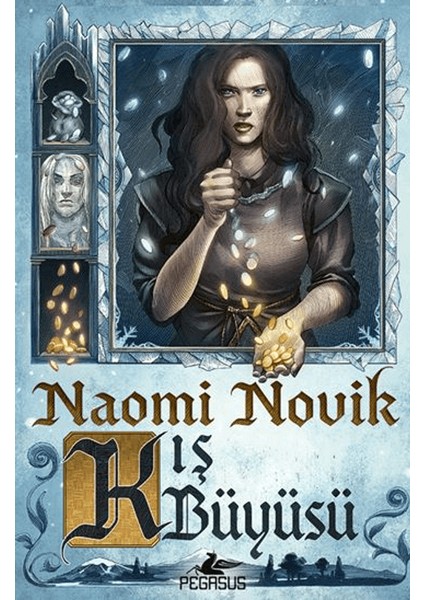 Kış Büyüsü – Naomi Novik
