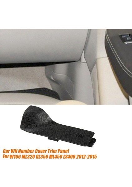 Araba Çerçeve Numarası Vin Kapak Trim Paneli Mercedes-Benz W166 ML320 GL350 ML450 LS400 2012-2015 Post Koruma Slayt Kapakları A (Yurt Dışından) fiyatları