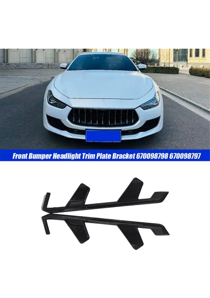 1paır Ön Tampon Trim Plaka Braketi 670098798 670098797 Maserati Ghibli 2018-2020 Far Yan Döşeme Tutucu Kapağı (Yurt Dışından) modelleri