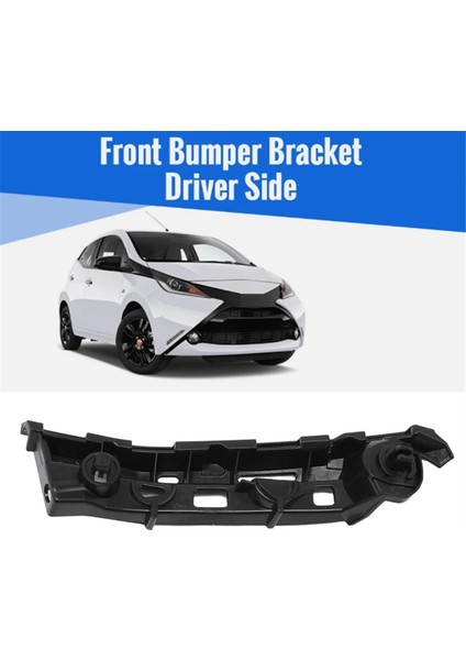 Toyota Aygo 2014-2022 Için Yeni Ön Tampon Braketi Dış Yan Sabitleme Braketi 52536-0H040 (Yurt Dışından) fiyatları