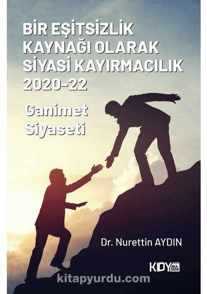 Bir Eşitsizlik Kaynağı Olarak Siyasi Kayırmacılık 2020-22