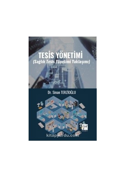 Tesis Yönetimi (Sağlık Tesis Yönetimi Yaklaşımı)