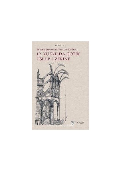 19. Yüzyılda Gotik Uslup Üzerine