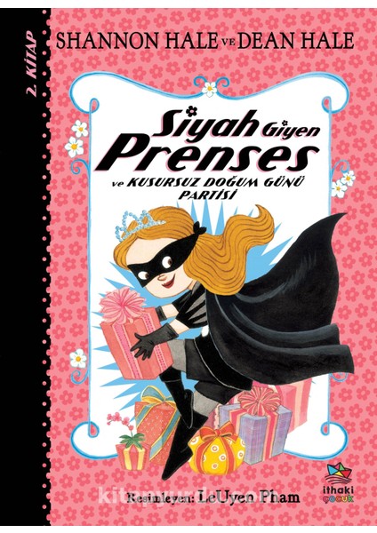 Siyah Giyen Prenses ve Kusursuz Doğum Günü Partisi