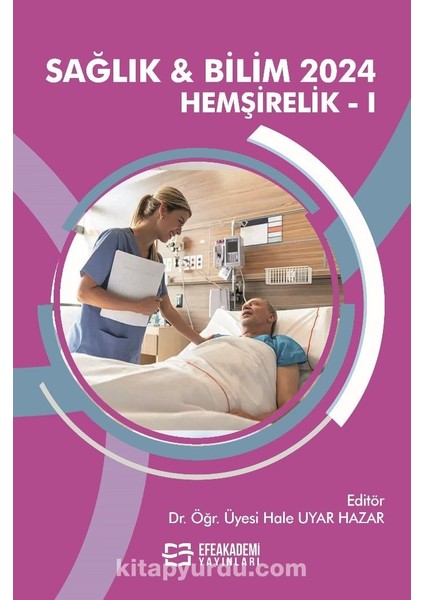 Sağlık - Bilim 2024: Hemşirelik I