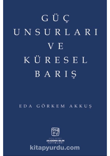 Güç Unsurları ve Küresel Barış