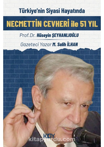 Türkiye’nin Siyasi Hayatında Necmettin Cevheri Ile 51 Yıl