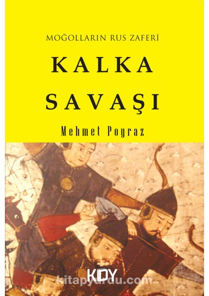 Moğolların Rus Zaferi Kalka Savaşı